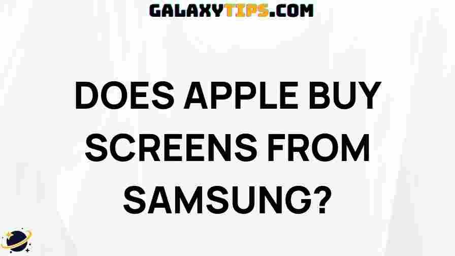 does-apple-purchase-screens-samsung