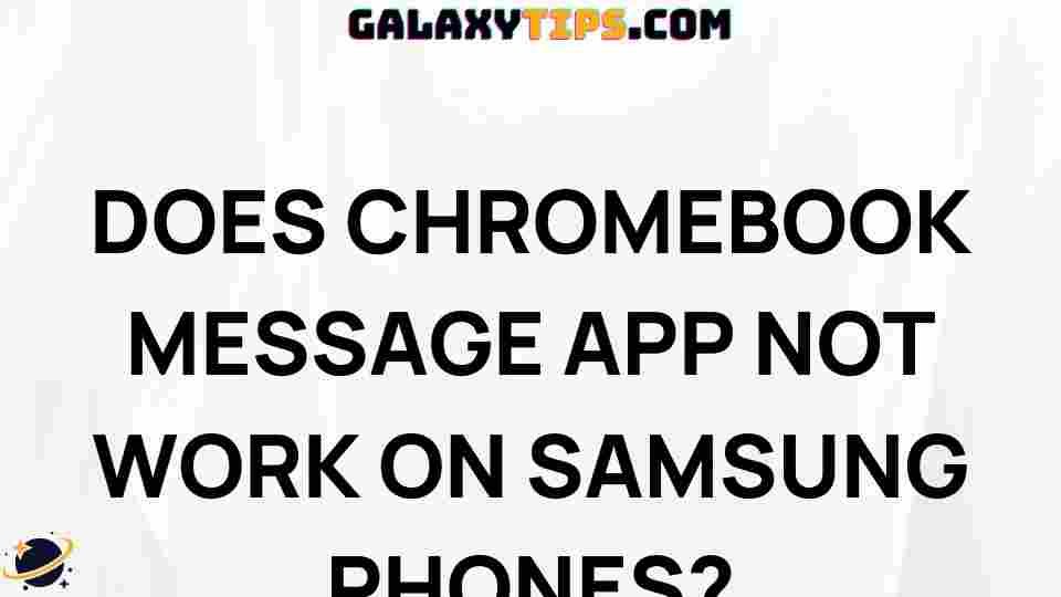 chromebook-message-app-not-work-samsung-phones