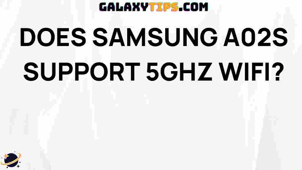 does-samsung-a02s-support-5ghz-wifi