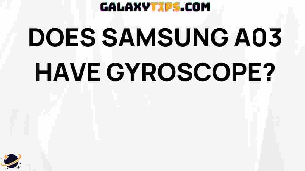 does-samsung-a03-have-gyroscope