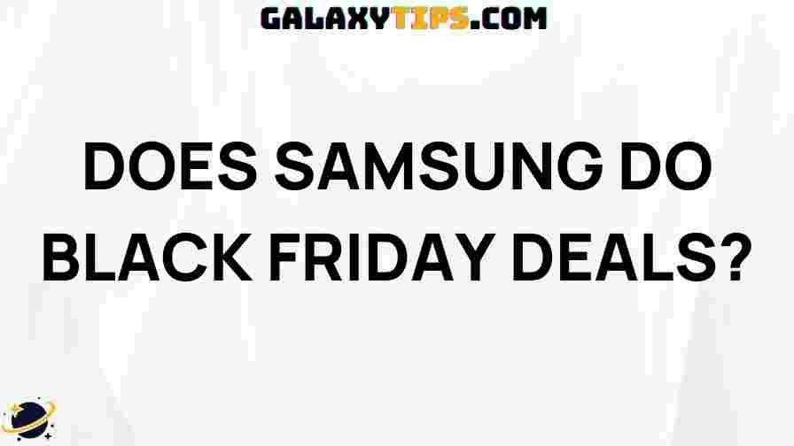 does-samsung-do-black-friday-deals