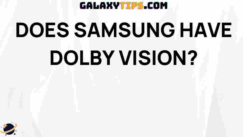 does-samsung-support-dolby-vision