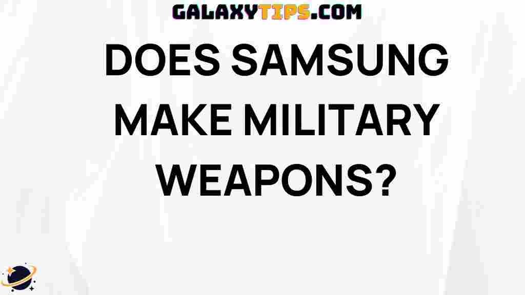 does-samsung-make-military-weapons