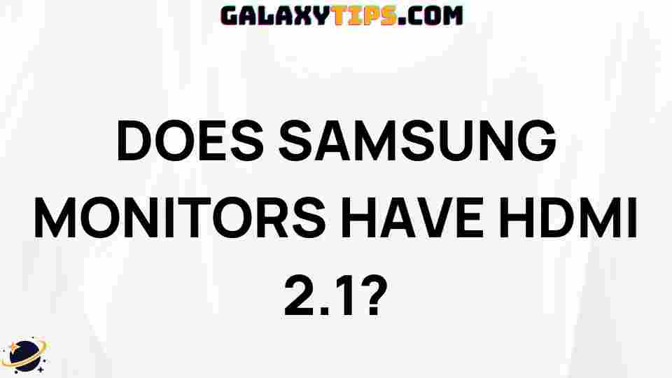 samsung-monitors-hdmi-2.1-guide