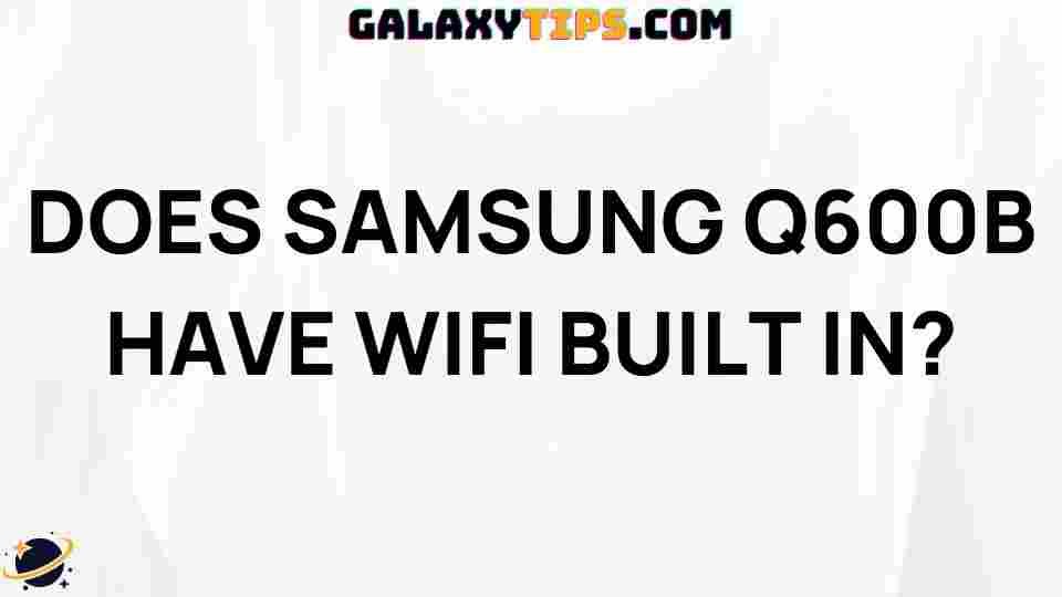 samsung-q600b-built-in-wifi