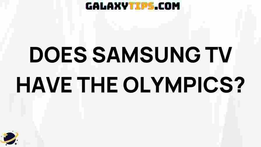 does-samsung-tv-support-olympics