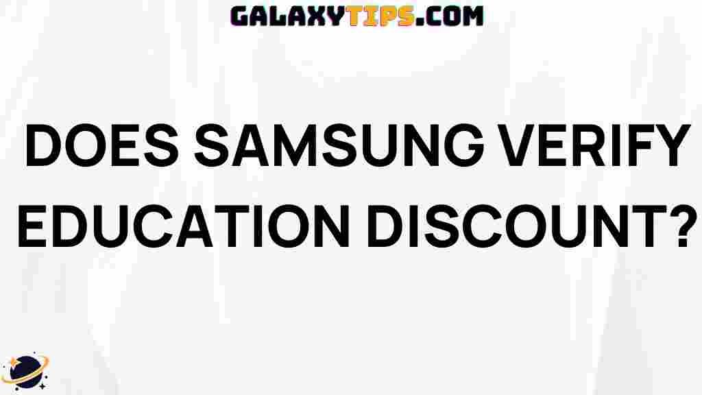 does-samsung-verify-education-discount