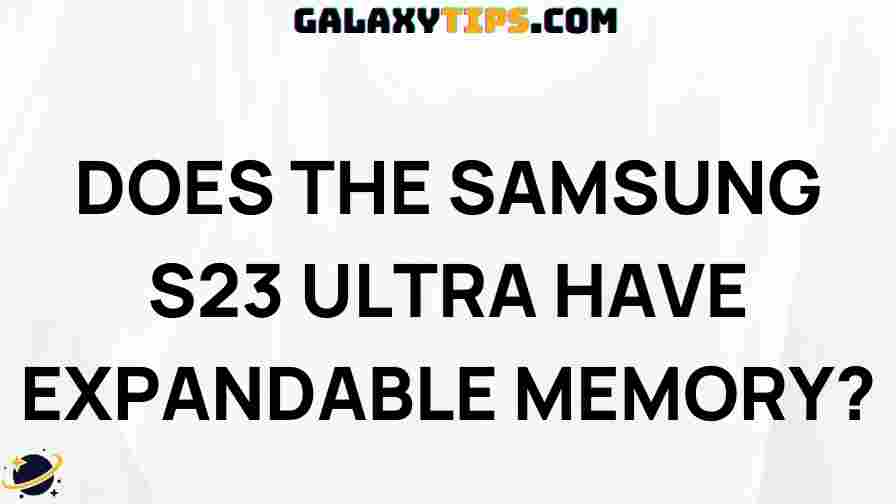 samsung-s23-ultra-expandable-memory