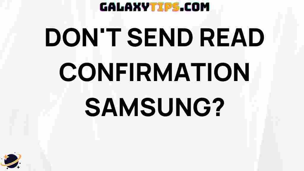 dont-send-read-confirmation-samsung