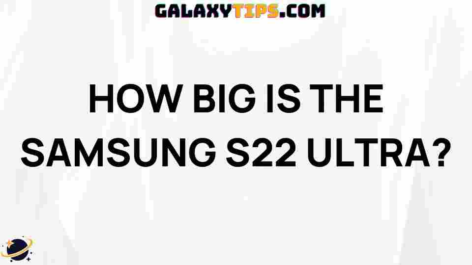 samsung-s22-ultra-size-comparison