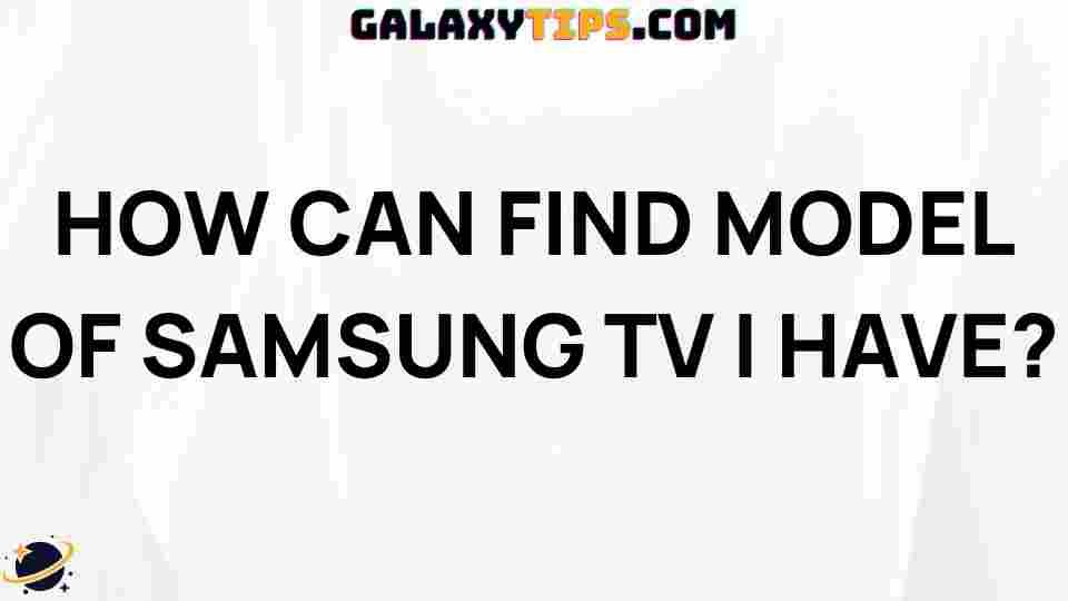 find-samsung-tv-model