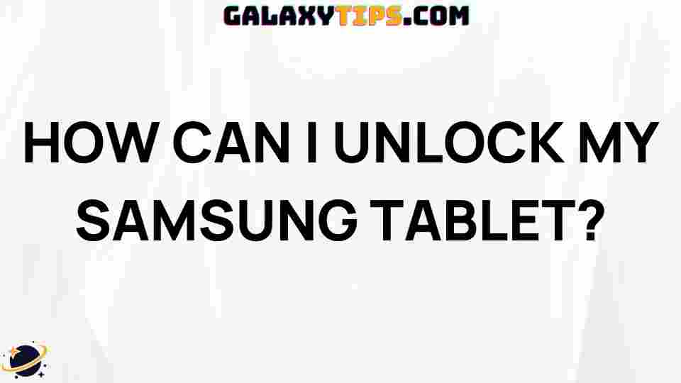 easy-steps-to-unlock-your-samsung-tablet