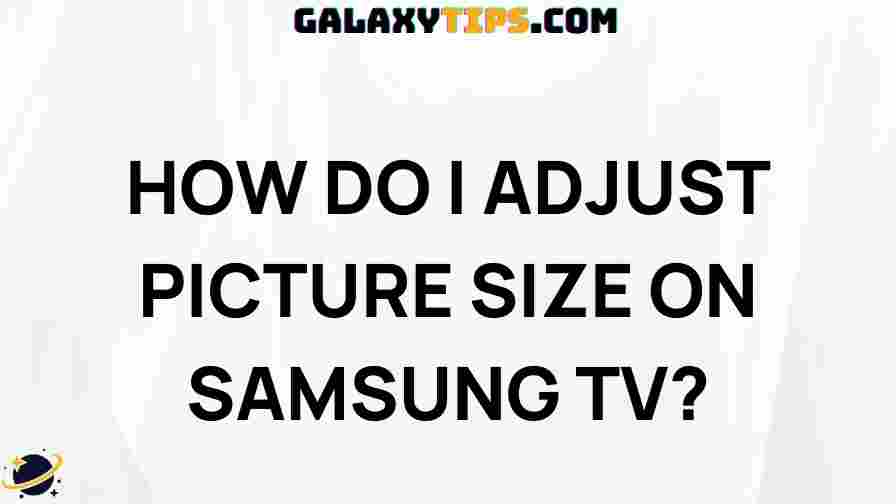 adjust-picture-size-on-samsung-tv