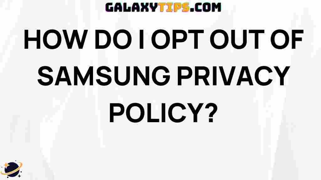 opt-out-samsung-privacy-policy