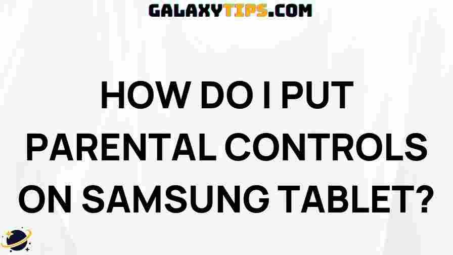 parental-controls-samsung-tablet