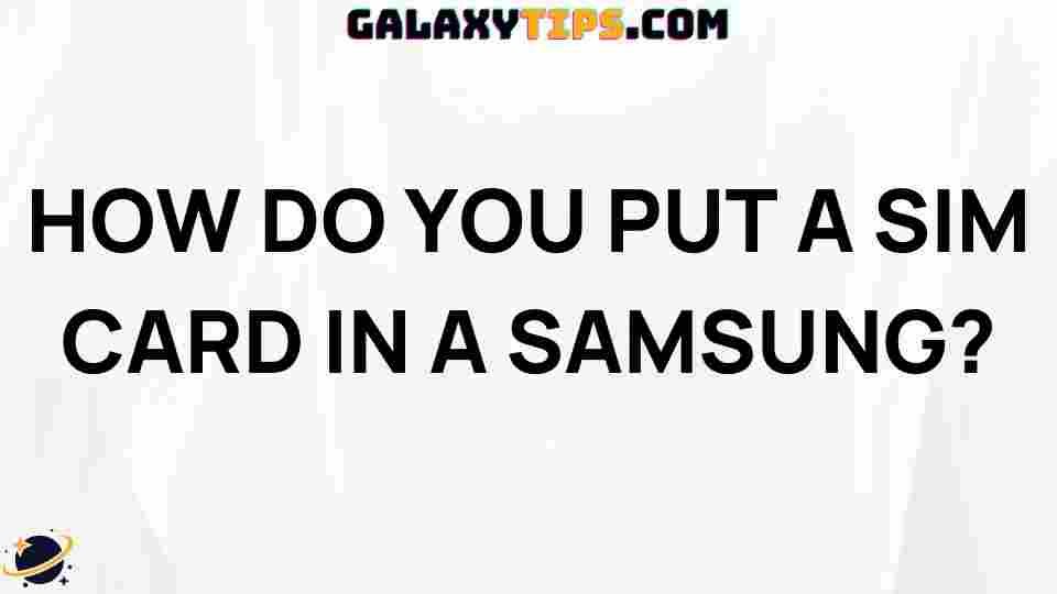 easy-steps-insert-sim-card-samsung
