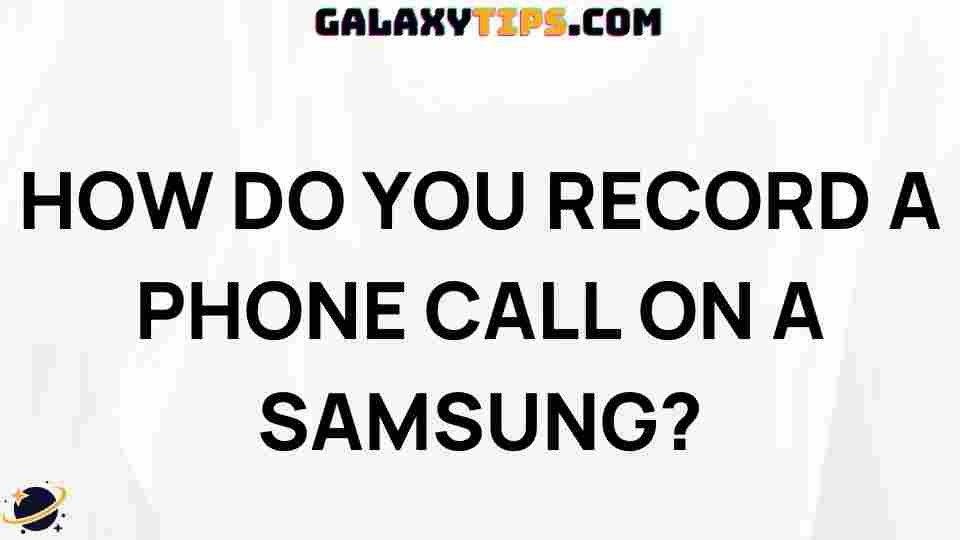 samsung-phone-call-recording-guide