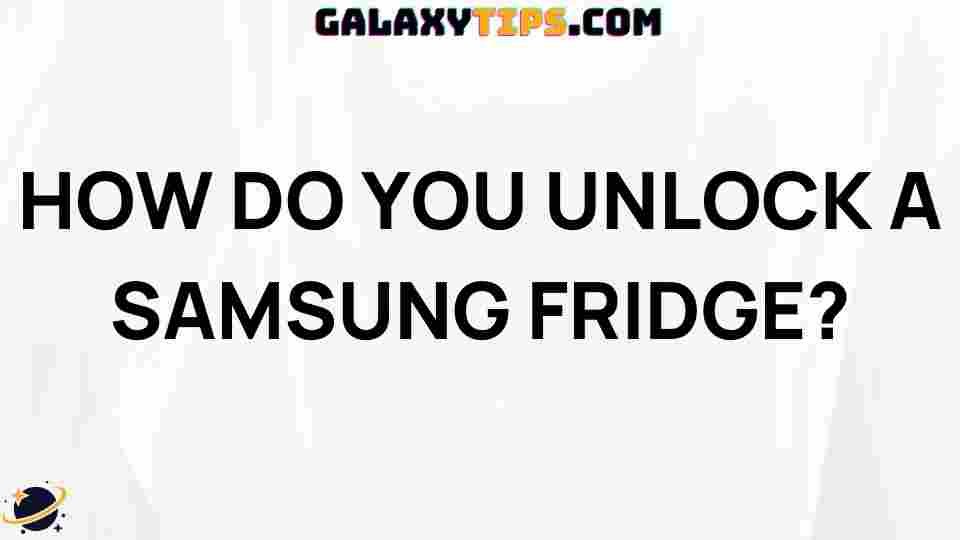 how-to-unlock-samsung-fridge