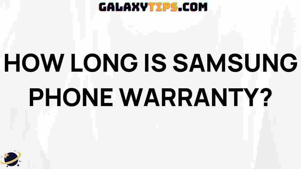 ultimate-guide-samsung-phone-warranty