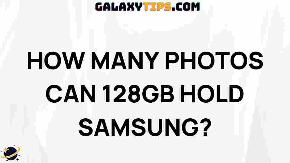 photos-can-128gb-hold-samsung