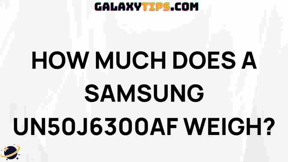 samsung-un50j6300af-weight-guide