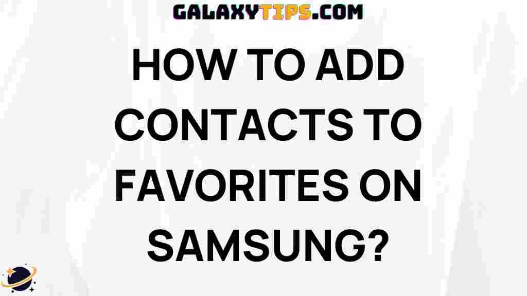 how-to-add-contacts-to-favorites-on-samsung