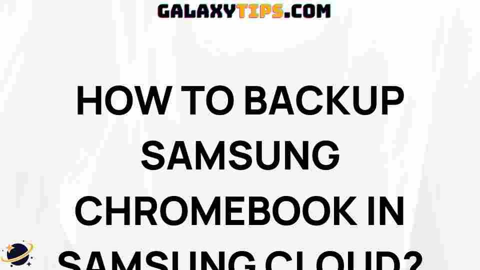 samsung-chromebook-cloud-backup-guide
