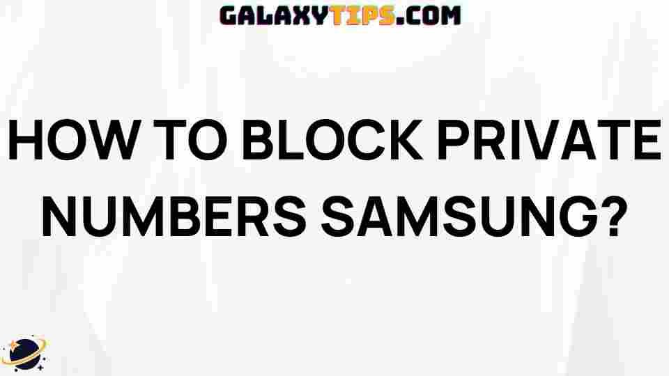 block-private-numbers-samsung-galaxy