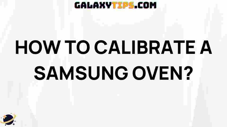 samsung-oven-calibration