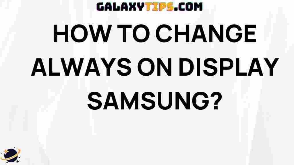 how-to-change-always-on-display-samsung