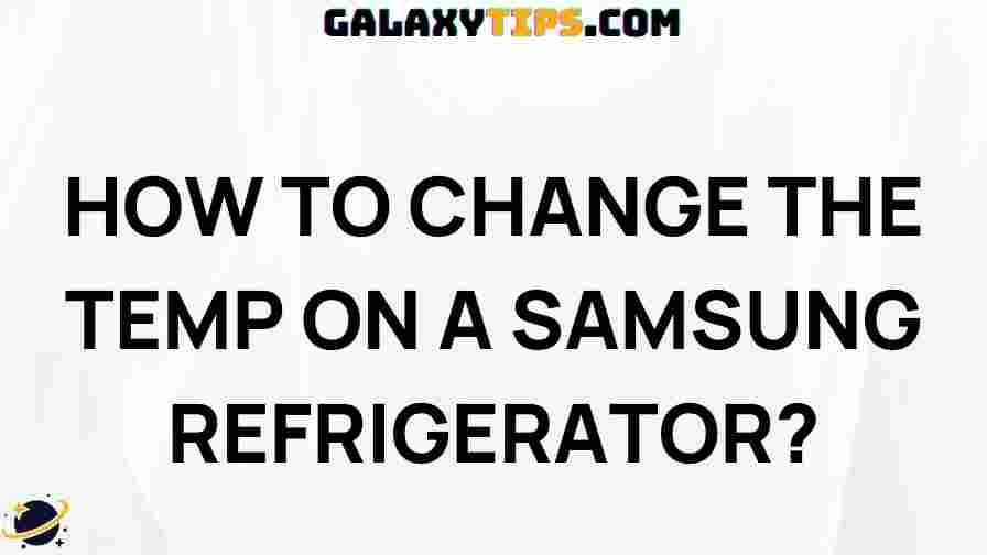 adjust-samsung-refrigerator-temperature