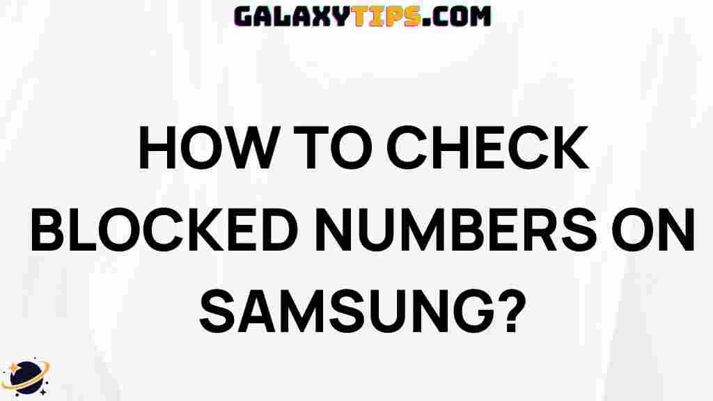 how-to-check-blocked-numbers-on-samsung
