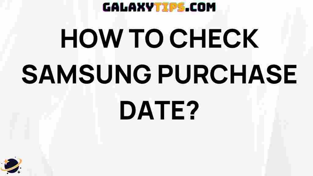 check-samsung-purchase-date