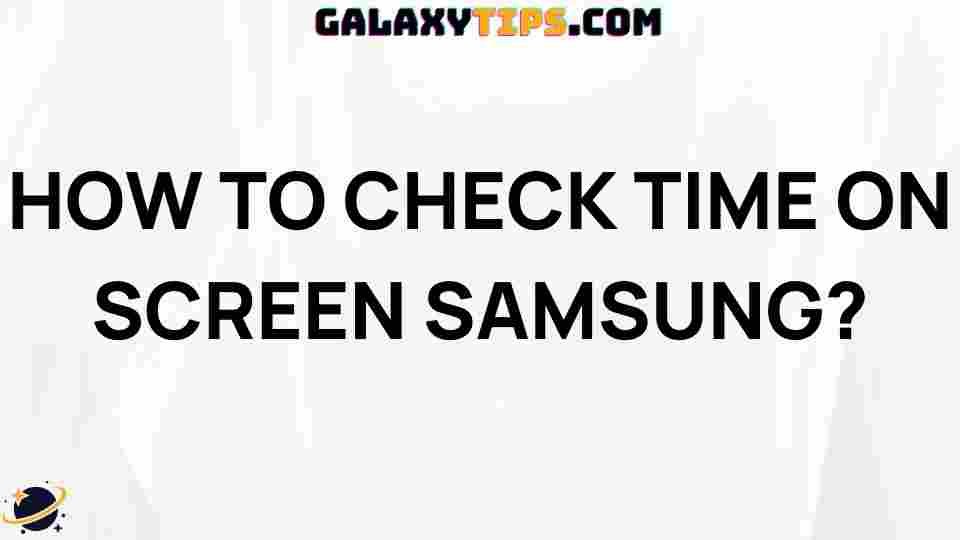 how-to-check-screen-time-samsung