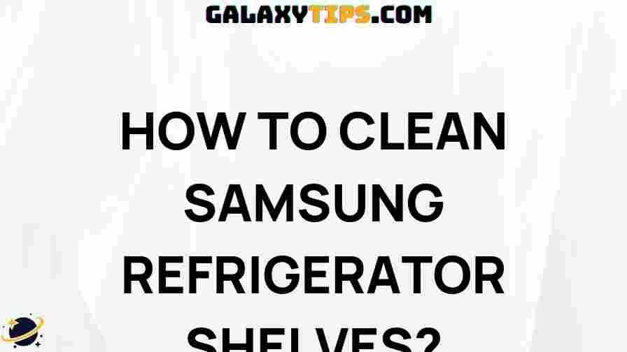 clean-samsung-refrigerator-shelves