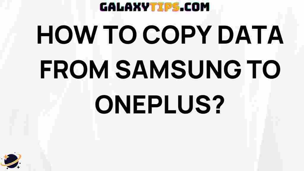 transfer-data-from-samsung-to-oneplus