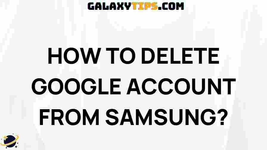 remove-google-account-samsung