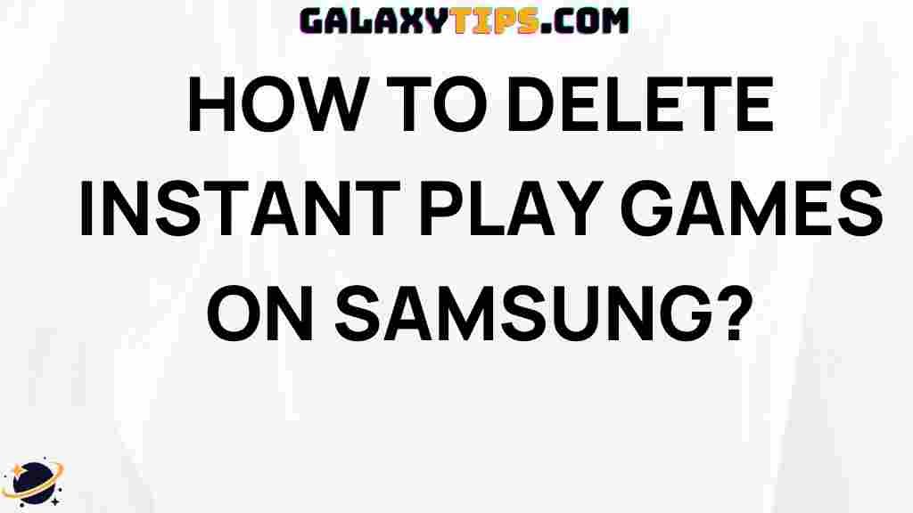 delete-instant-play-games-samsung