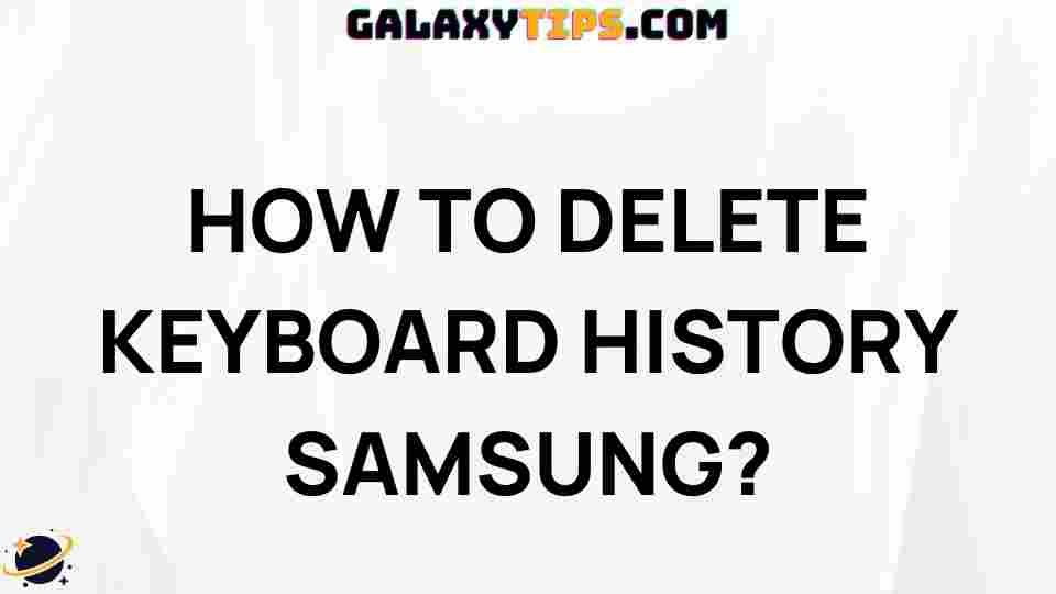 clear-keyboard-history-samsung
