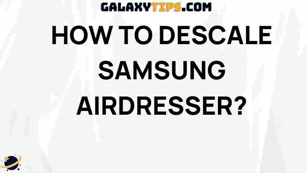 descaling-samsung-airdresser