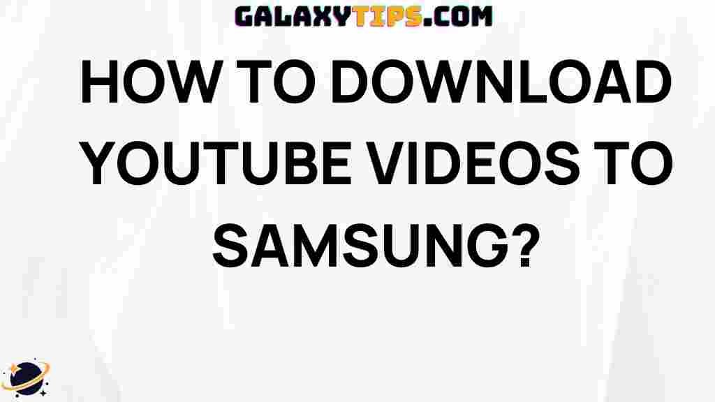 download-youtube-videos-samsung-galaxy