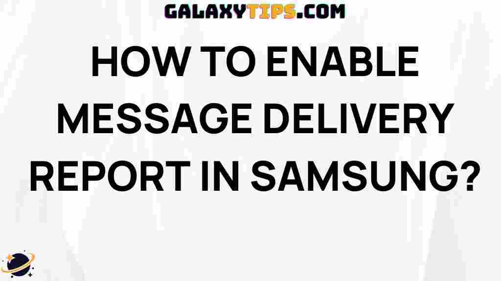 enable-message-delivery-report-samsung