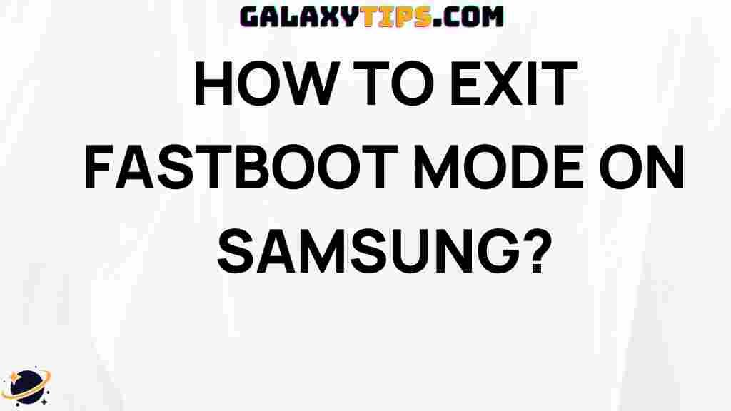 exit-fastboot-mode-samsung