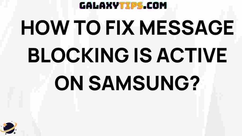 troubleshooting-guide-fix-message-blocking-on-samsung