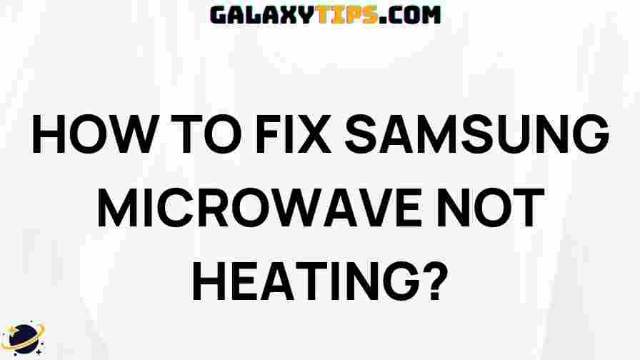 troubleshooting-samsung-microwave-not-heating