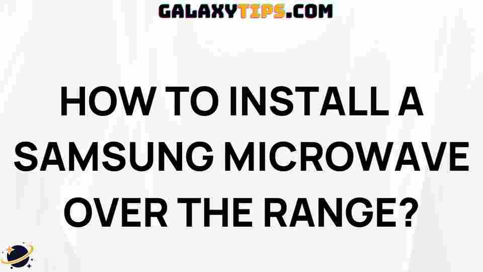 how-to-install-samsung-microwave-over-range