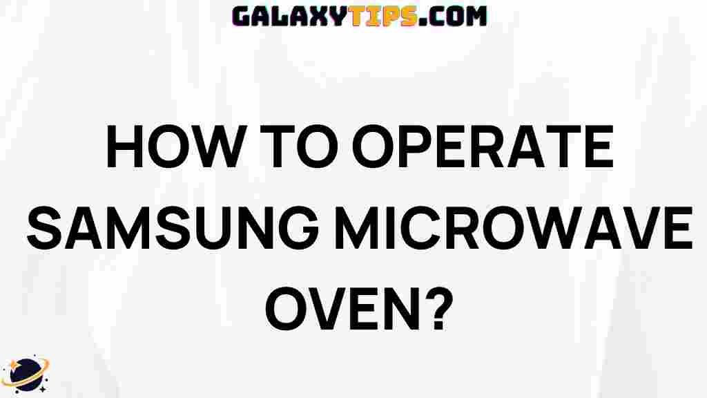 ultimate-guide-operating-samsung-microwave