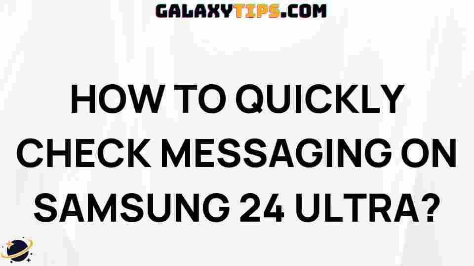 samsung-24-ultra-check-messaging