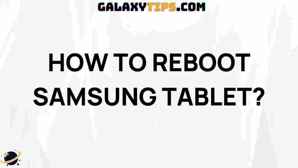how-to-reboot-samsung-tablet