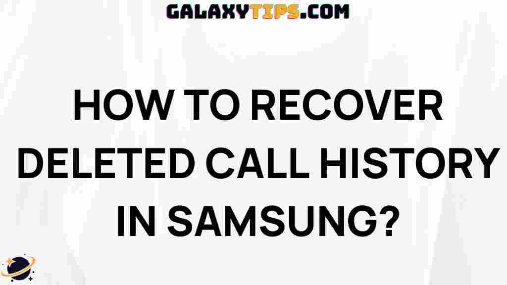 how-to-recover-deleted-call-history-in-samsung